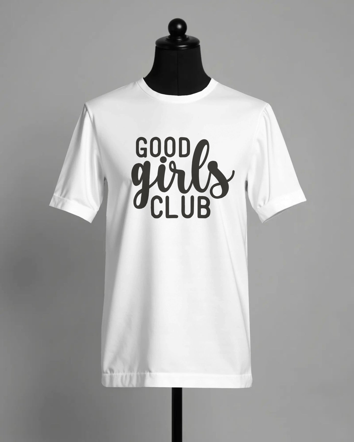 Good Girls Club T-Shirt