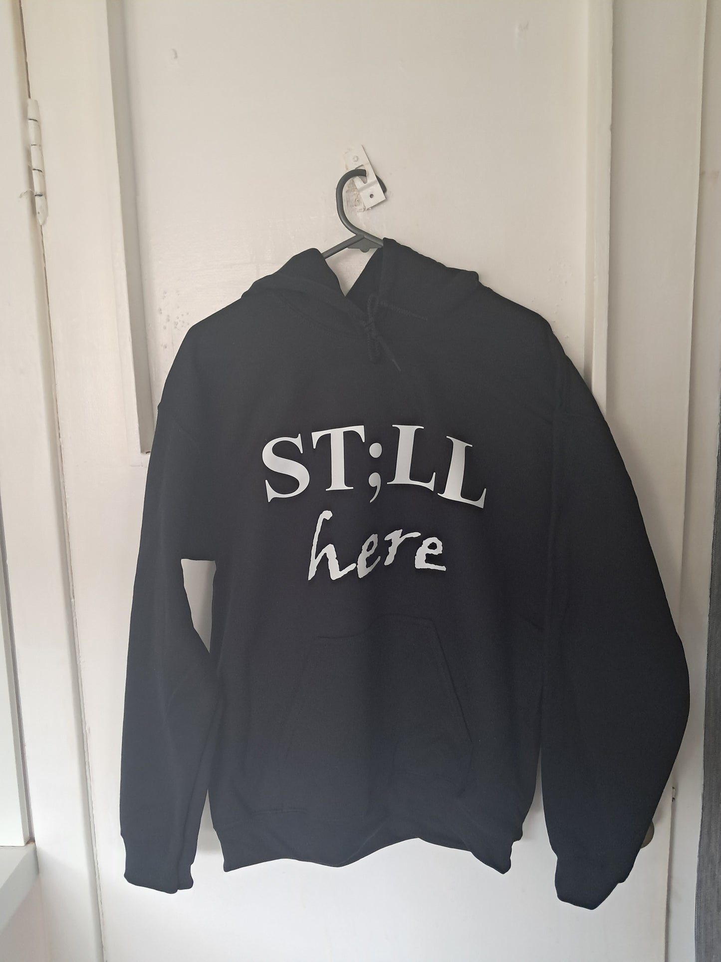 Still Here Hoodie