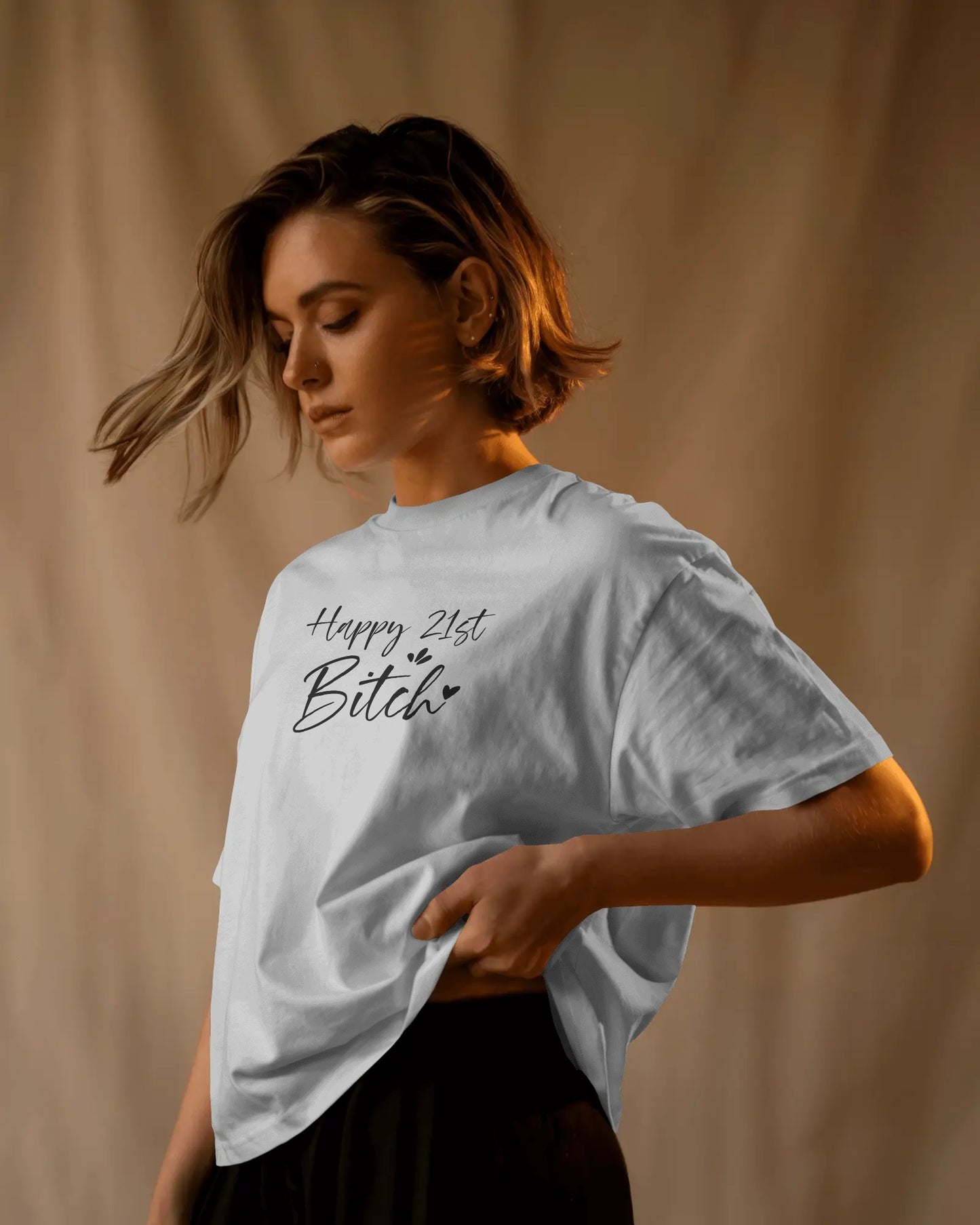 Happy 21st Bitch T shirt