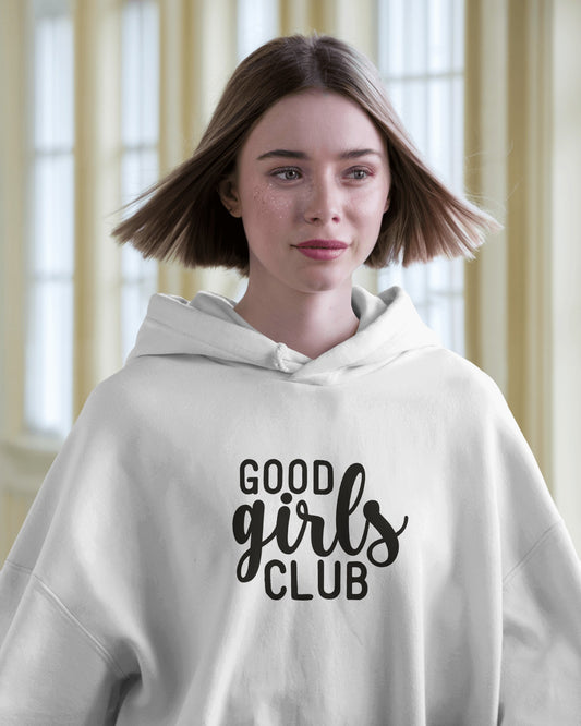 Good Girls Club hoodie
