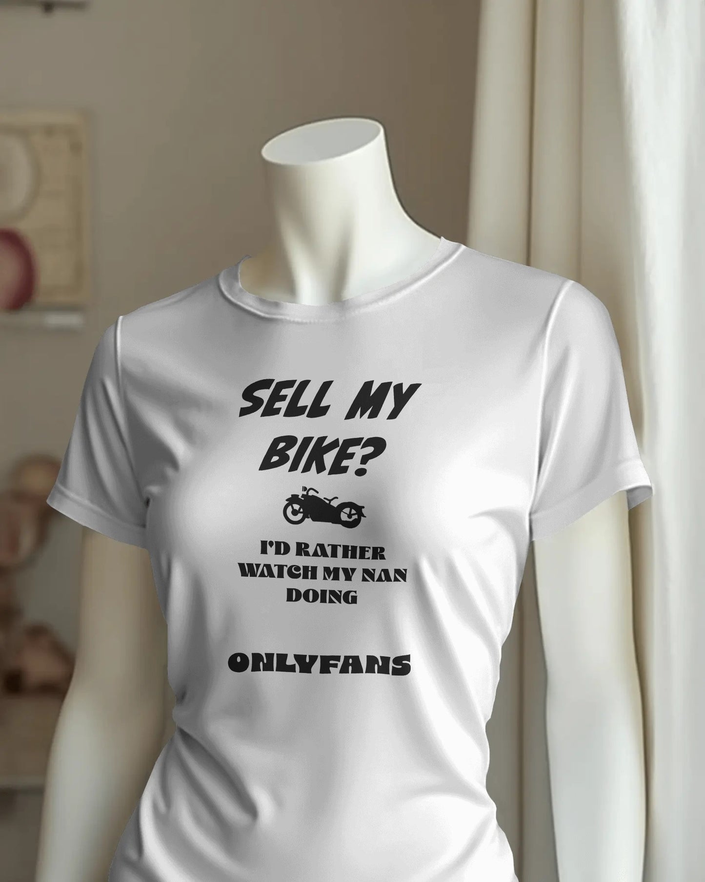 Sell My Bike? I’d Rather Watch My Nan Do OnlyFans t shirt