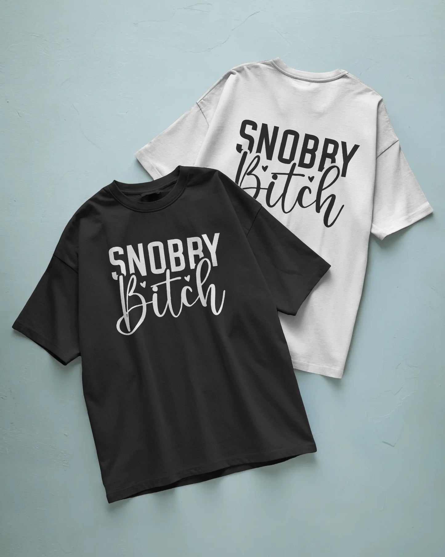 Snobby Bitch  t shirt