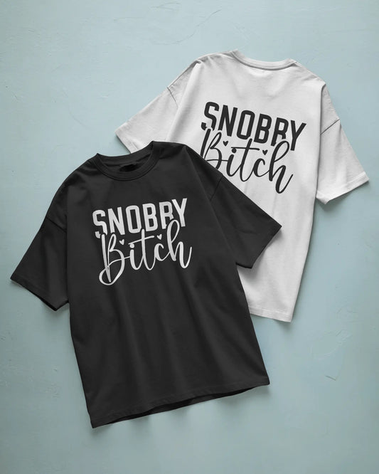 Snobby Bitch  t shirt