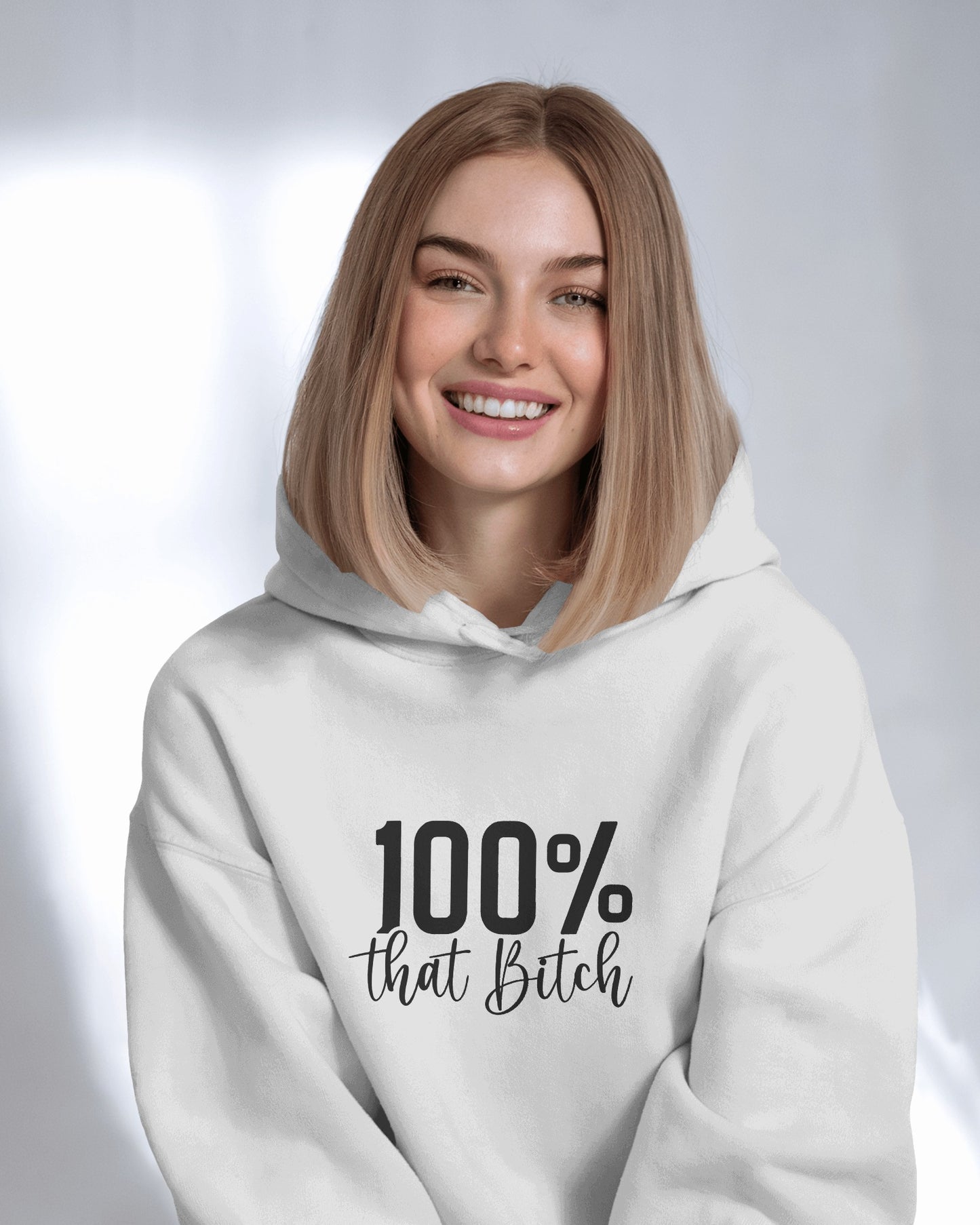 100% That Bitch. hoodie, friend, birthday gift for her girlfriend s-xl