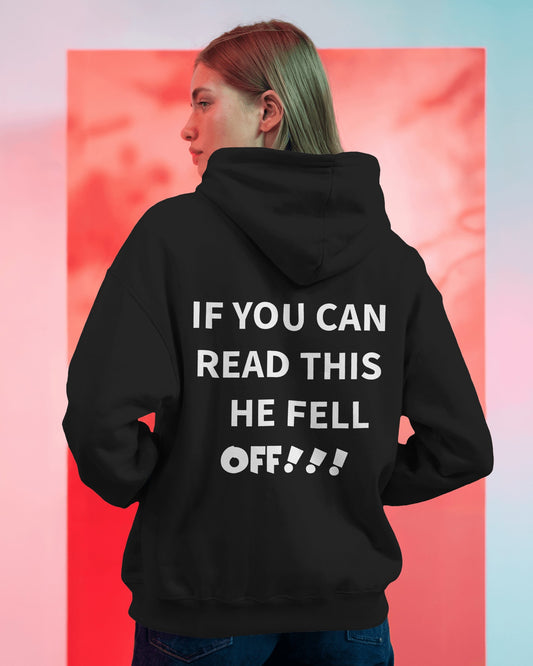 If You Can Read This He Fell Off! Biker woman girls motorbike Hoodie, motorcycle